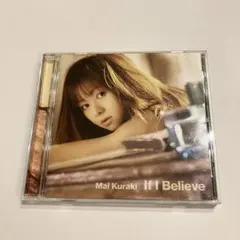 Mai Kuraki If I Believe