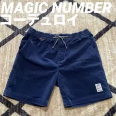 マジックナンバー　MAGIC NUMBER コーデュロイ　ハーフパンツ