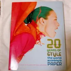 20YEARSOFSTYLE theworldaccording toPAPER