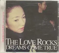 CD DREAMS COME TRUE 「THE LOVE ROCKS」