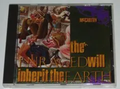 マッカーシーThe Enraged Will Inherit The Earth
