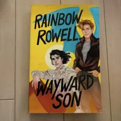 WAYWARD SON RAINBOW ROWELL 洋書