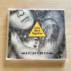 【美品】 ICHIRO ／ Let's Work Together CD