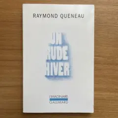 UN RUDE HIVER, RAYMOND QUENEAU