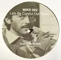 レア‼️限定300枚‼️Fleetwood Mike Lets Be Careful