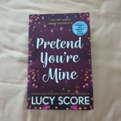 Pretend You're Mine by Lucy Score