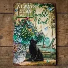 Always Stay Humble & Kind ブリキ看板 猫