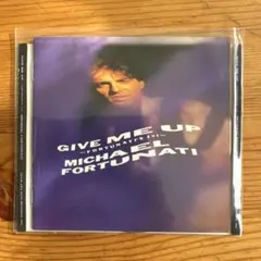 ギヴ・ミー・アップ～マイケル・フォーチュナティズ・ファースト