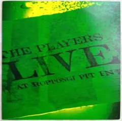THE PLAYERS/LIVE AT ROPPONGI PIT INN