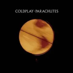 Coldplay コールドプレイ / Parachutes