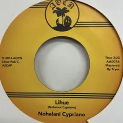 7” NOHELANI CYPRIANO - LIHUE