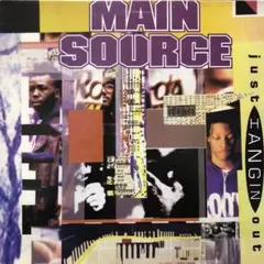 MAIN SOURCE Just Hangin' Out 12インチレコード