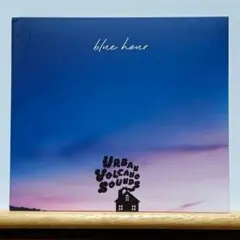 blue hour / URBAN VOLCANO SOUNDS