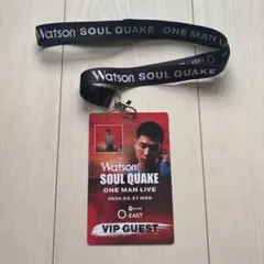 Watson SOUL QUAKE VIP GUEST ストラップ