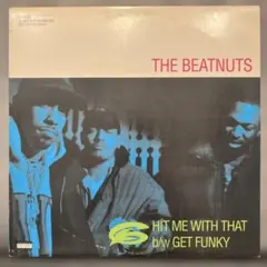 THE BEATNUTS HIT ME WITH THAT