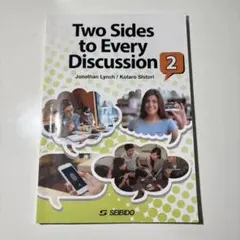 Two Sides to Every Discussion 2