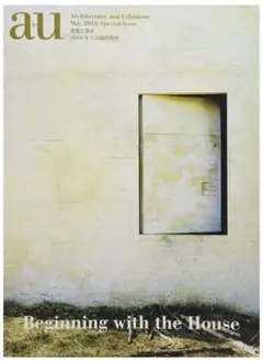 au Architecture and Urbanism 2016年5月号