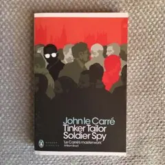 Tinker Tailor Soldier Spy John le Carré