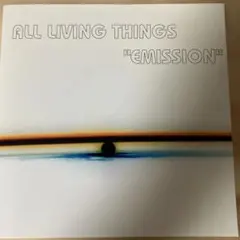 ALL LIVING THINGS "EMISSION" アナログレコード