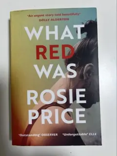 What Red Was - Rosie Price