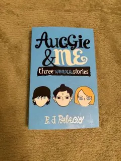 洋書　Auggie & Me: Three Wonder Stories
