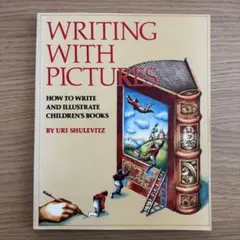 Writing with Pictures Uri Shulevitz英語