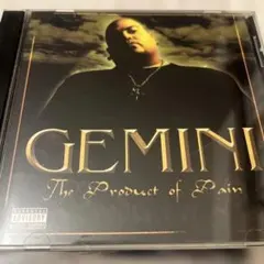 GEMINI: The Product of Pain