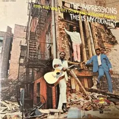 The Impressions – This Is My Country オリジ