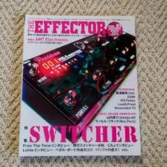 THE EFFECTOR エフェクター VOL.19　(特集)スイッチャー