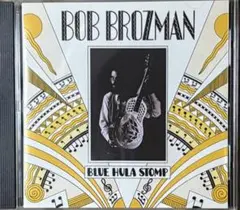 CD／BOB BROZMAN - BLUE HULA STOMP