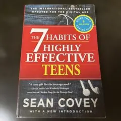 The 7 Habits of Highly Effective Teens