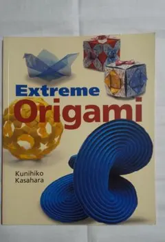 Extreme Origami Kunihiko Kasahara 洋書 折り紙