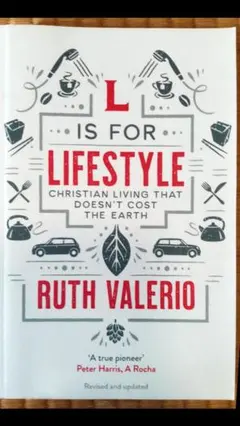 L is for Lifestyle - Ruth Valerio