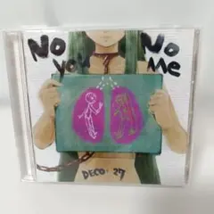 45.59 DECO*27 No you, No me