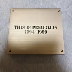 PENICILLIN THIS IS PENICILLIN 1994-1999