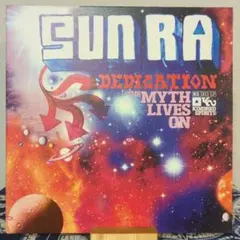 SUN RA Dedication: The Myth Lives On