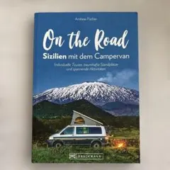On the Road: Sizilien mit dem Campervan