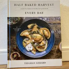 Half Baked Harvest Tieghan Gerard レシピ本