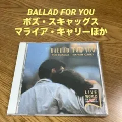 BALLAD FOR YOU ボズ・スキャッグス・マライア・キャリーほか