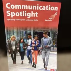 Communication Spotlight High Beginner