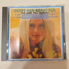The Dave Pell Singers Mah-Na-Mah-Na CD