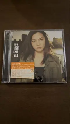 YUI HOW CRAZY YOUR LOVE CD+DVD 【初回生産限定盤】