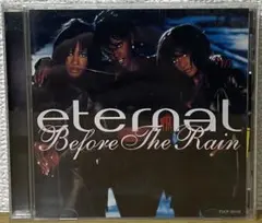 ETERNAL/BEFORE THE RAIN CD