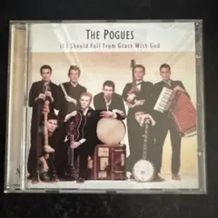 The Pogues If I Should Fall From Grace〜