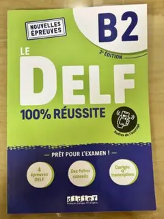 LE DELF B2 100% RÉUSSITE 2ème ÉDITION
