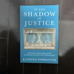 Forrester “In the shadow of Justice”