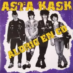 *中古CD ASTA KASK/ALDRIG EN+VALKOMMEN HEM