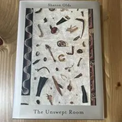 洋書 Sharon Olds The Unswept Room