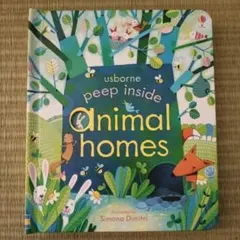Peep Inside Animal Homes 絵本 洋書