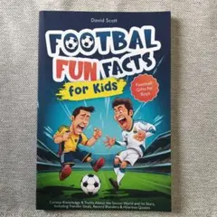 Football Fun Facts for Kids 洋書
